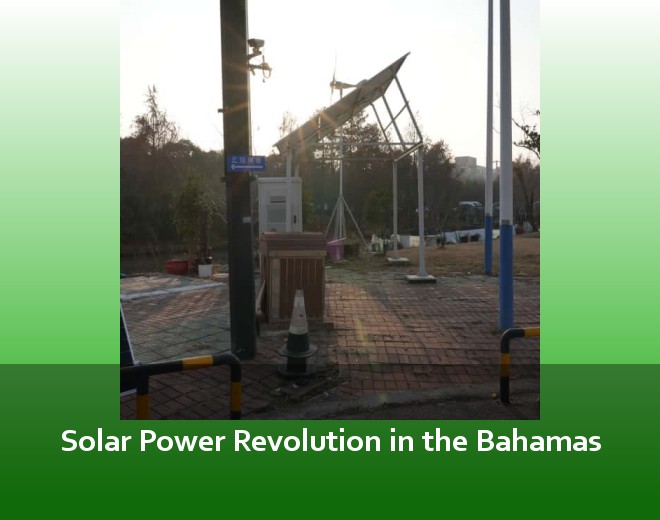 Solar Power Revolution in the Bahamas
